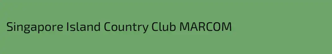 Singapore Island Country Club MARCOM